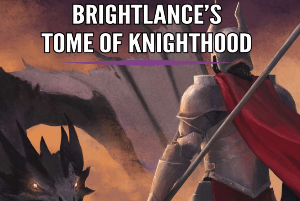 Brightlance's Tome of Knighthood Review