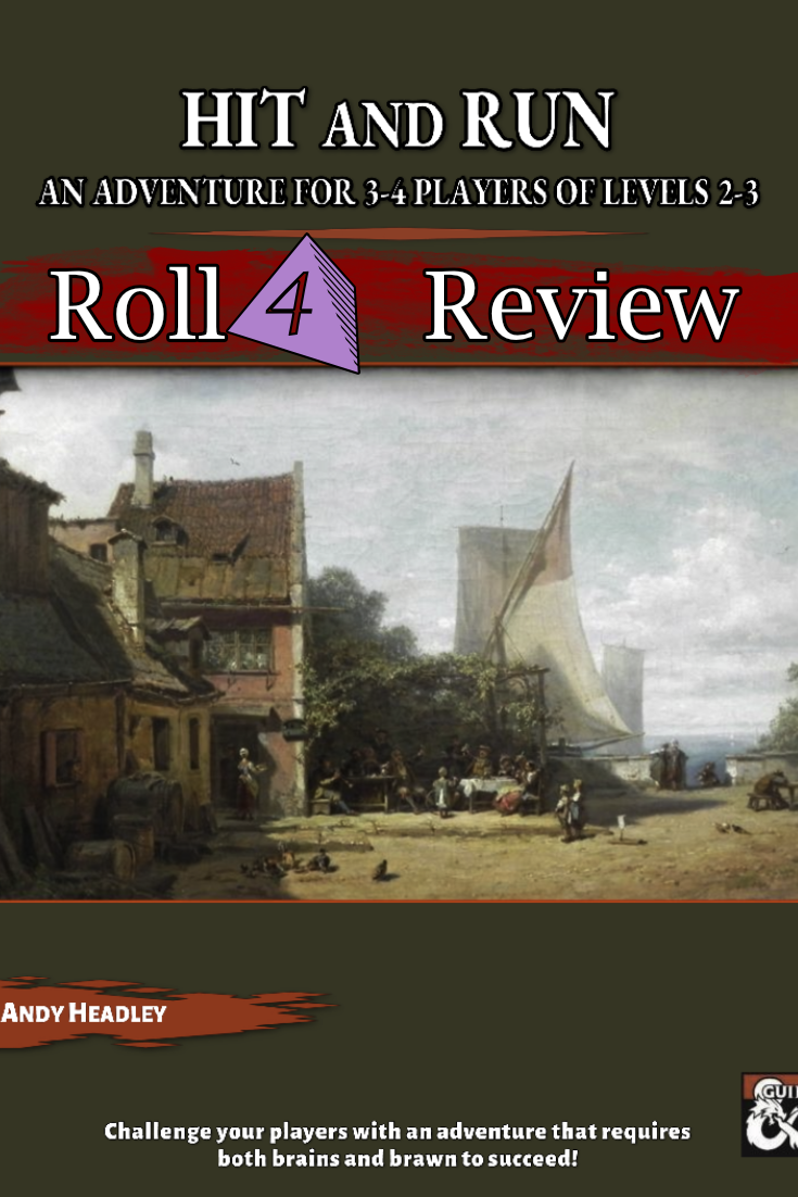 Roll4 Review: Hit & Run 5e Adventure